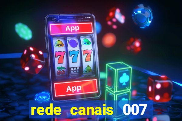 rede canais 007 cassino royale